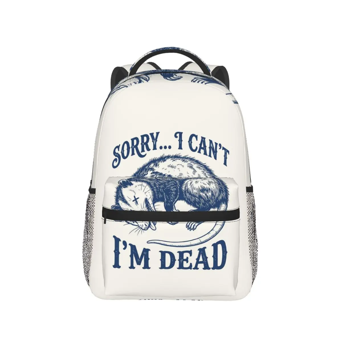 Sorry Can't I'm Dead Opossums Playing Dead Meme Backpack Hot Sale Daypack Children BookBag School Bag Shoulder Bag for Men Women
