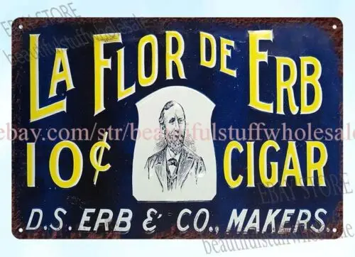 La Flor de Erb Cigar gift for smoker man cave metal tin sign pub cafe home