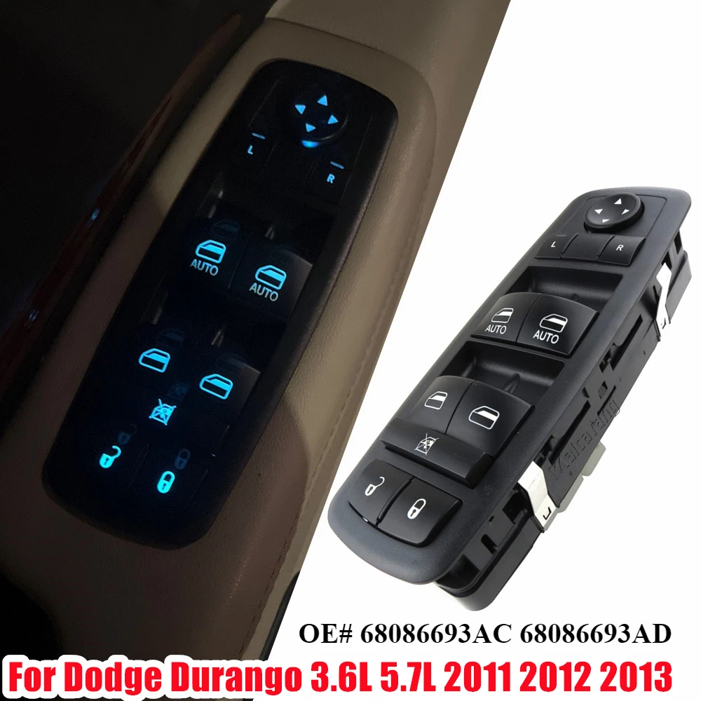 

Electric Power Window Switch For 2011 2012 2013 Dodge Durango 3.6L 5.7L 68086693AC 68086693AD 68086693A E Fast Delivery