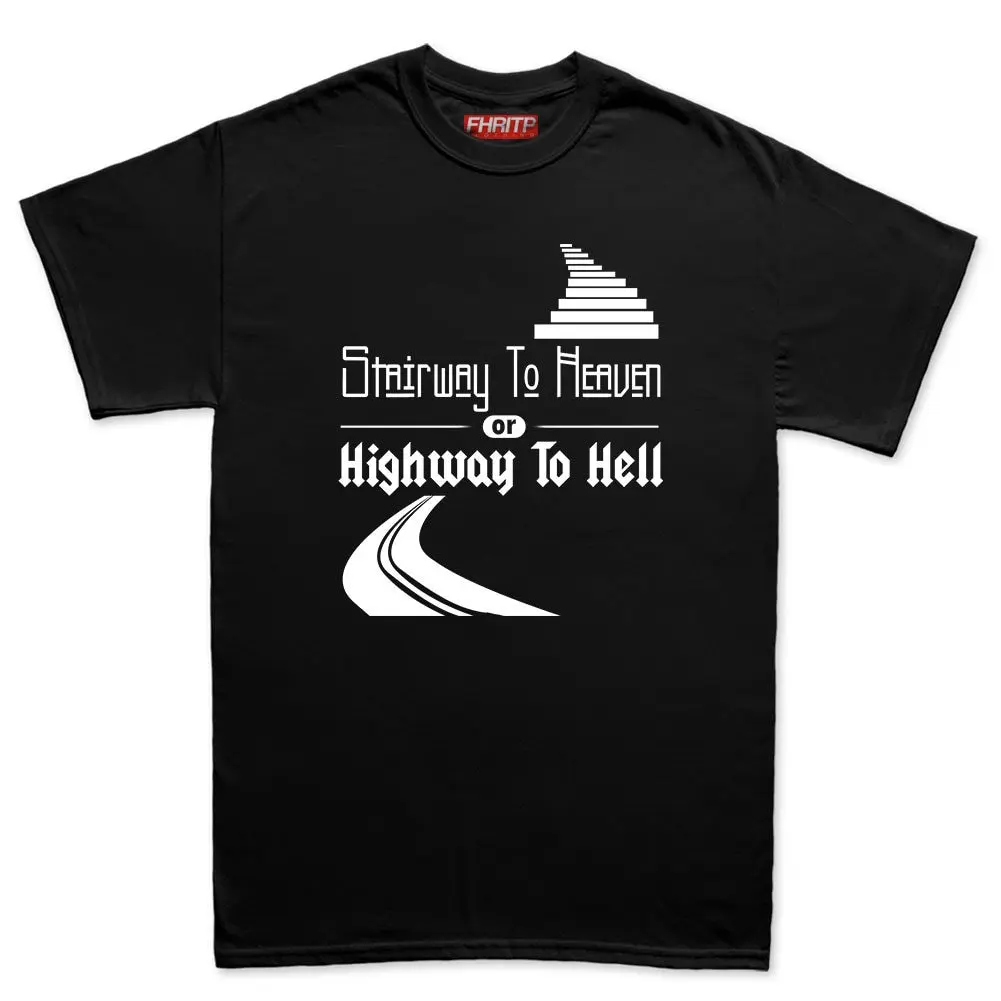 Mens Stairway To Heaven Or Highway Hell T Shirt Top