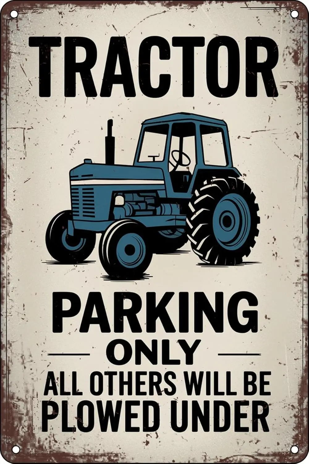 Tractor Parking Only All Others Will Be Plowed Under Vintage Metal Funny Tin Signs For Wall Decor Home Kitchen Bar Pub Cafe Club