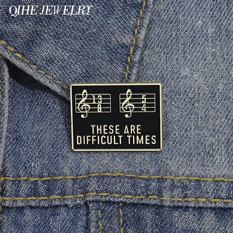 Brosche „This Are Difficult Times“, Musiknote, Emaille-Anstecknadeln, kreative dekorative Brosche, Anstecknadel, Schmuck, Geschenk für Musikliebhaber