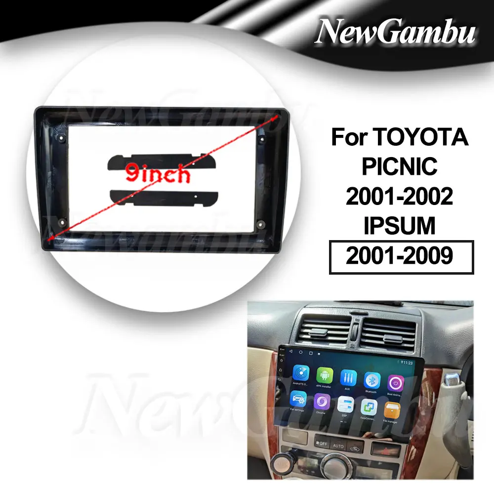 9 inch For TOYOTA PICNIC 2001-2002 IPSUM 2001-2009 Frame No Cable Audio Adaptor Dash Trim Kits Facia Panel Radio screen 2 Din