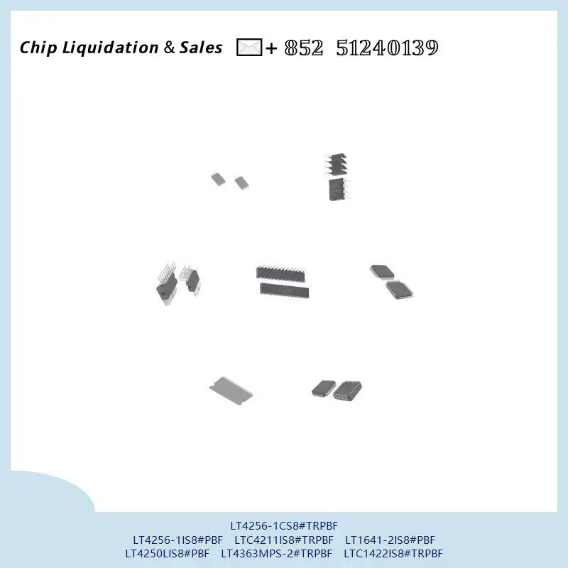 chip chip Integrated circuit chip MCU chip LT4256-1CS8#TRPBF LT4256-1IS8#PBF LTC4211IS8#TRPBF LT1641-2IS8#PBF LT4250LIS8#PBF