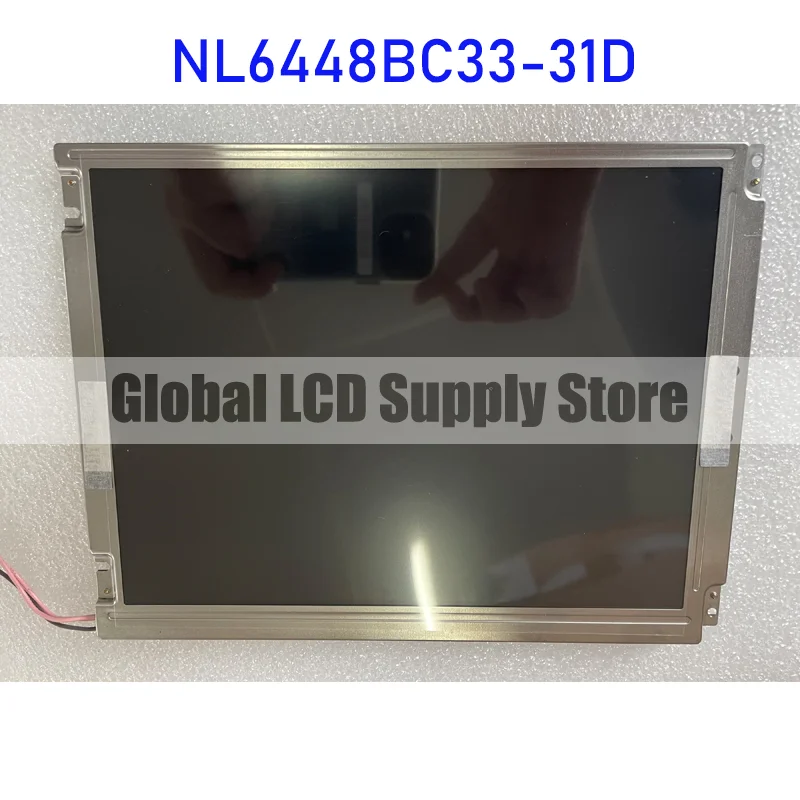 NL6448BC33-31D 10.4 Inch Original LCD Display Screen Panel for NEC Brand New Fast Shipping Before 100% Tested