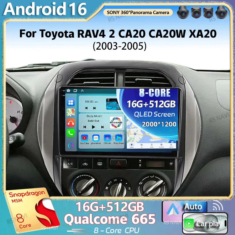 Android 16 For Toyota RAV4 2 CA20 CA20W XA20 2003 - 2005 2K QLED Stereo Car Radio Multimedia Video Player GPS 4G CarPlay