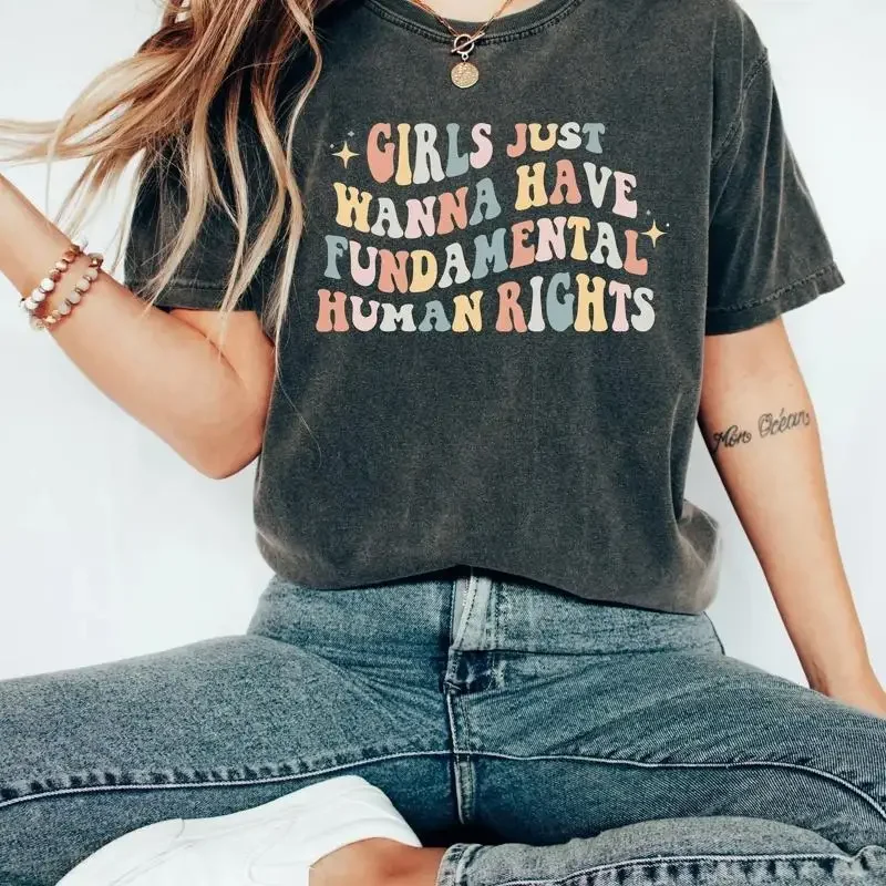 T Shirt Girls Just Wanna Have Fundamental Human Rights Womens Pro Choice Equality Clothing Feminism Top