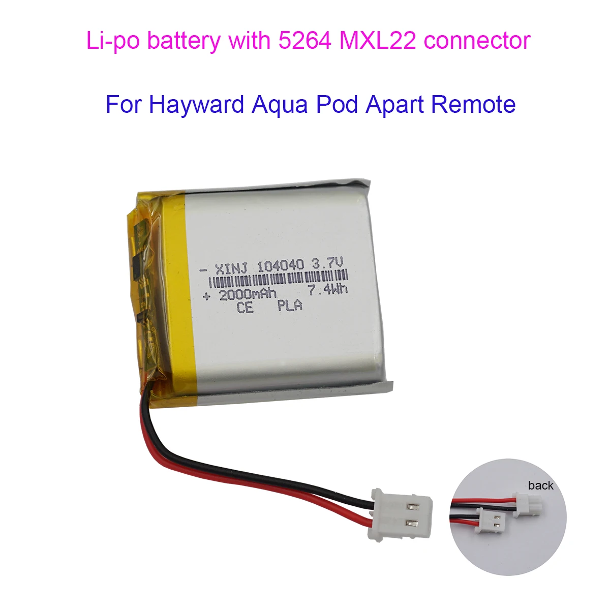 

XINJ 3.7V 2000mAh 7.4Wh Rechargeable Li-Polymer Li Lithium Battery 104040 Lipo With 5264 MXL22 Plug For Hayward Aqua Pod Apart