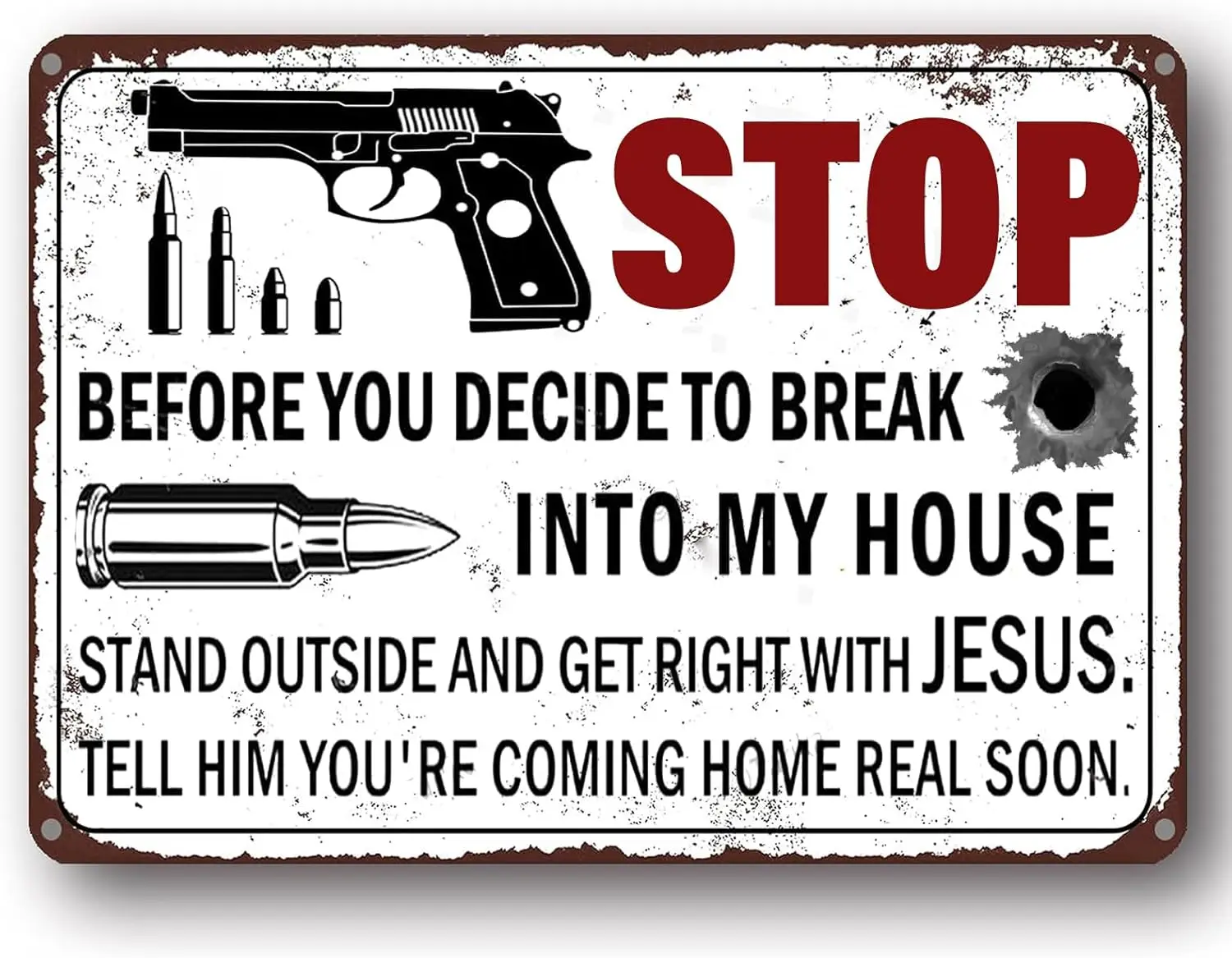 Gun Funny Metal Signs,Stop Before You Decide To Break Into My House Stand Outside Iron Poster Painting Tin Sign Wall Decor  s