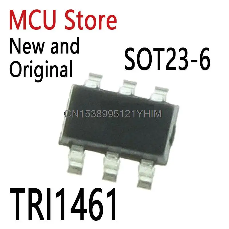 10PCS New and Original  SOT23-6 TRI1461 1461 SOT TRI1461