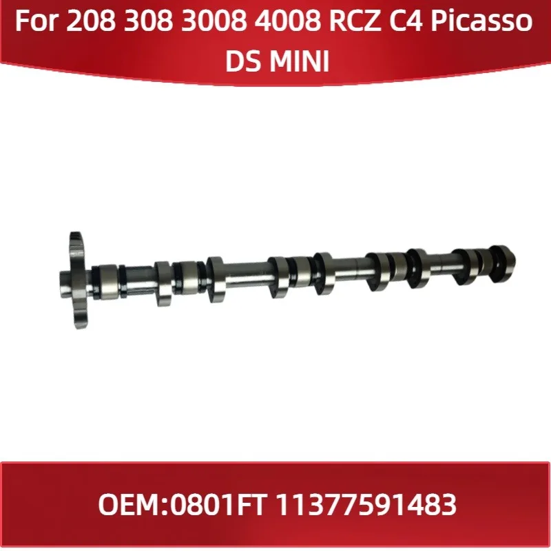 

Engine Camshaft 0801FT 11377591483 For Peugeot 208 308 3008 4008 RCZ for Citroen C4 Picasso DS MINI