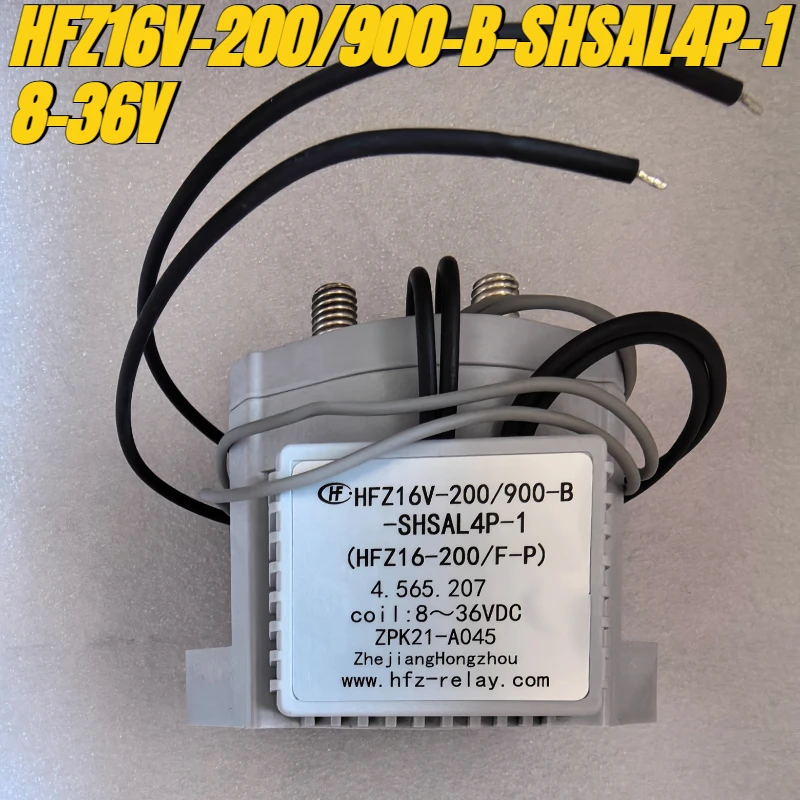 

（Brand New Original）1pcs/lot 100% original genuine relay:HFZ16V-200/900-B-SHSAL4P-1 8-36V High voltage DC contactor relay