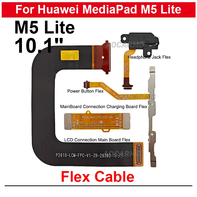 For Huawei MediaPad M5 Lite 10.1inch LCD Screen Connection Main Board Connector Charging Port Flex Cable Power Flex BAH2-W09