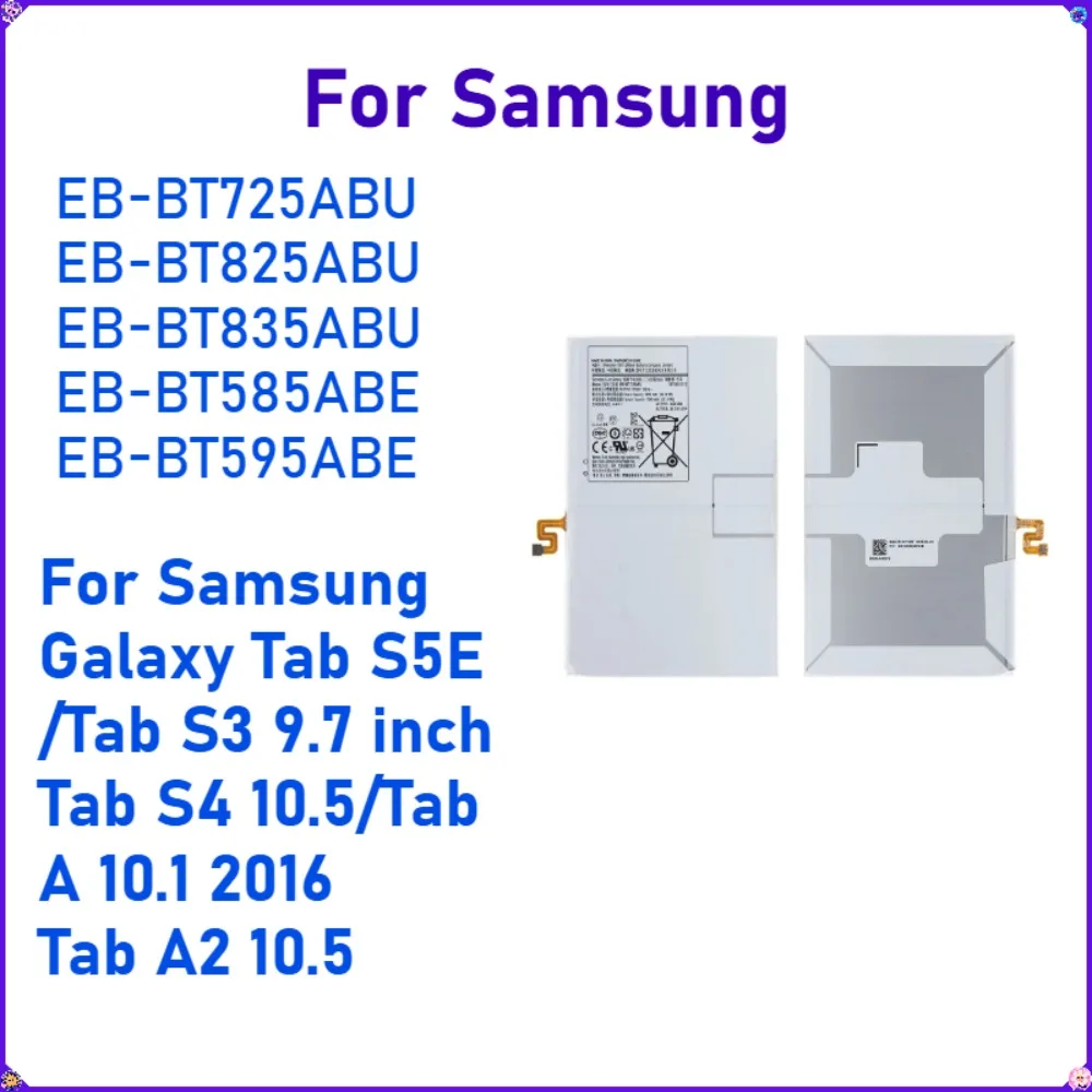 

EB-BT725ABU Tablet Battery For Samsung Galaxy Tab S5e T725C/Tab S3 T825/ Tab S4 T835/Tab A T585/Tab A2 SM-T595