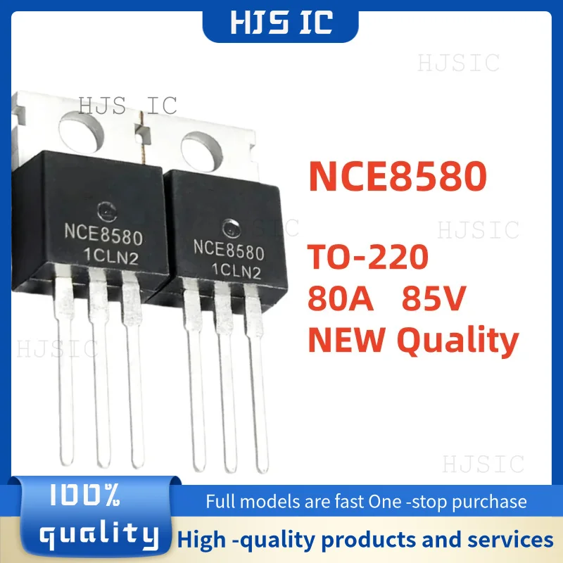 10-20-30PCS 100% Brand New and Quality NCE8580 NCE 8580 TO-220 80A 85V MOSFET for Electric Vehicle Controller