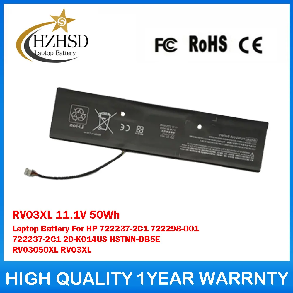 

RV03XL 11,1 В 50 Втч аккумулятор для ноутбука HP 722237-2C1 722298-001 722237-2C1 20-K014US HSTNN-DB5E RV03050XL RVO3XL