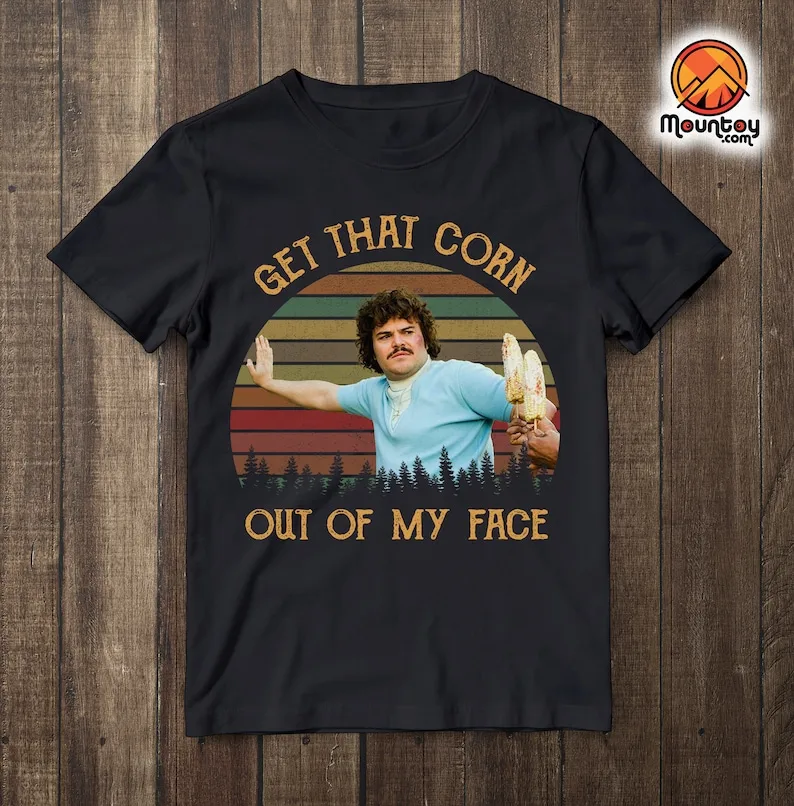 Get That Corn Out of My Face Vintage T-Shirt Nacho Libre Tee Shirt