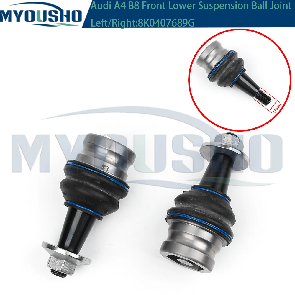 Myousho Front Lower Suspension Support Control Arm Ball Joint For Audi A4 B8 8K2 8K5 A5 8T3 A6 4G2 C7 A7 4GA Q5 8RB 8K0407689G