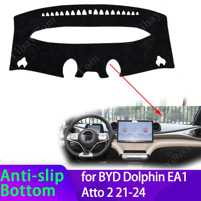 For BYD Dolphin EA1 Atto 2 2021 2022 2023 Dashboard Cover Anti-Slip Anti-dirty Mat Pad Sunshade Dashmat Protect Car Accessories