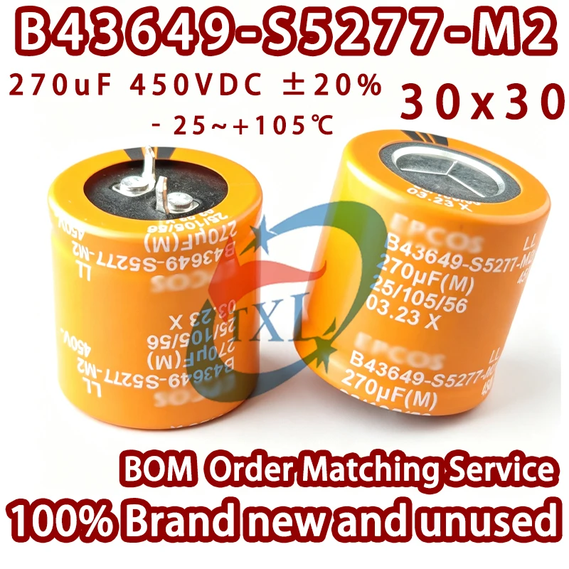 100% Brand New Import-EPCOS B43649-S5277-M2 270uF 450VDC ±20% +105℃ 30x30mm 2Pin Snap‑in Aluminum Electrolytic Capacitor