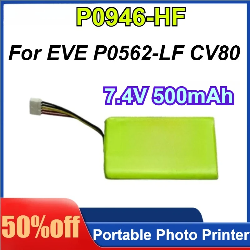 

P0946-HF 7.4V 500mAh For EVE P0946-HF P0562-LF CV80 Portable Photo Printer Battery