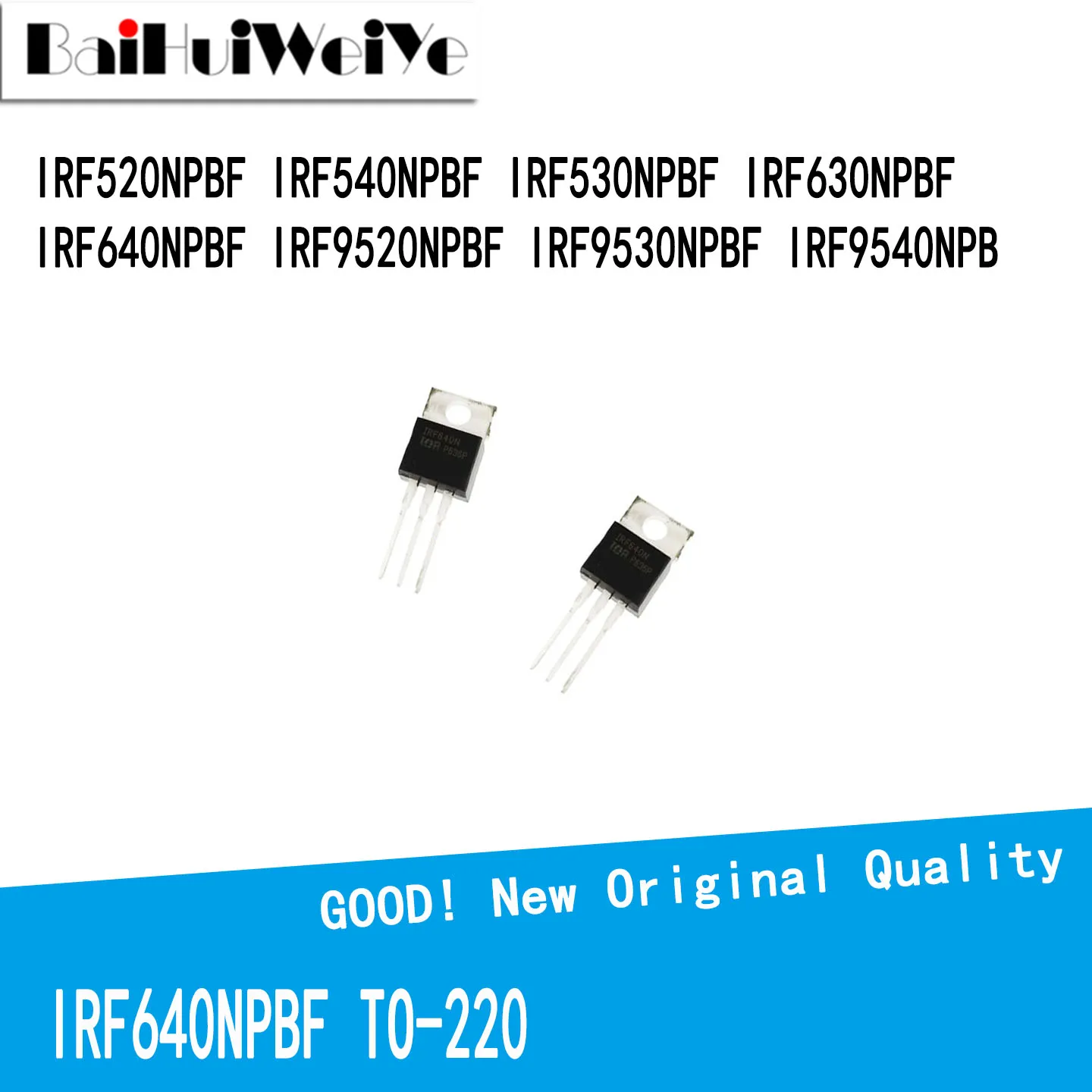 10PCS IRF640NPBF IRF520NPBF IRF540NPBF IRF530NPBF IRF630NPBF IRF9520NPBF IRF9530NPBF IRF9540NPB TO-220 New Good Quality