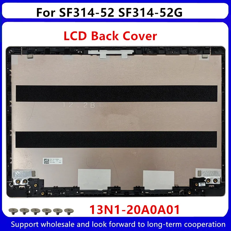 New For SF314-52 SF314-52G LCD Back Cover 13N1-20A0A01 Gold