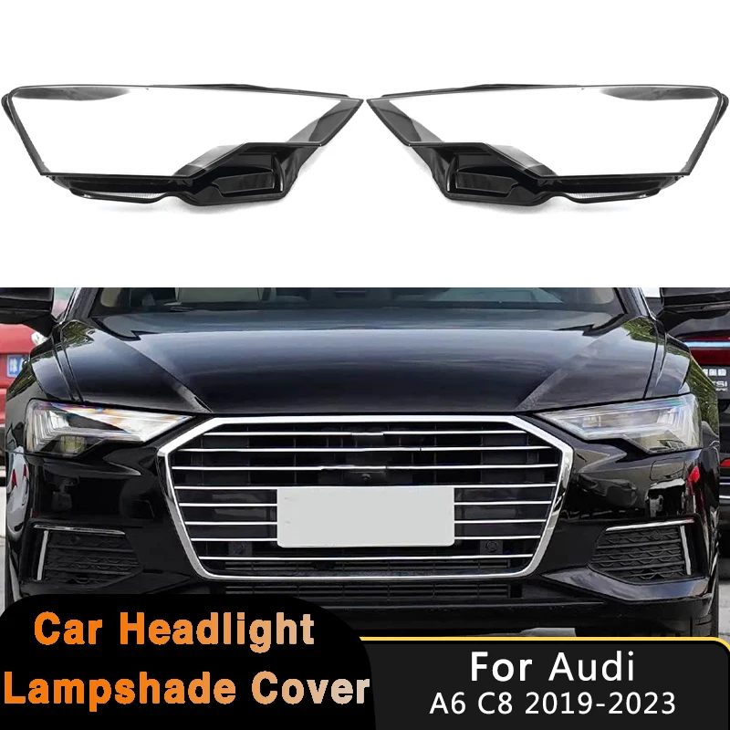 

For Audi A6 C8 2019-2023 Front Headlight Cover Headlamp Shell Transparent Lampshade Auto Light Shade Front Lamp Lens Light Case