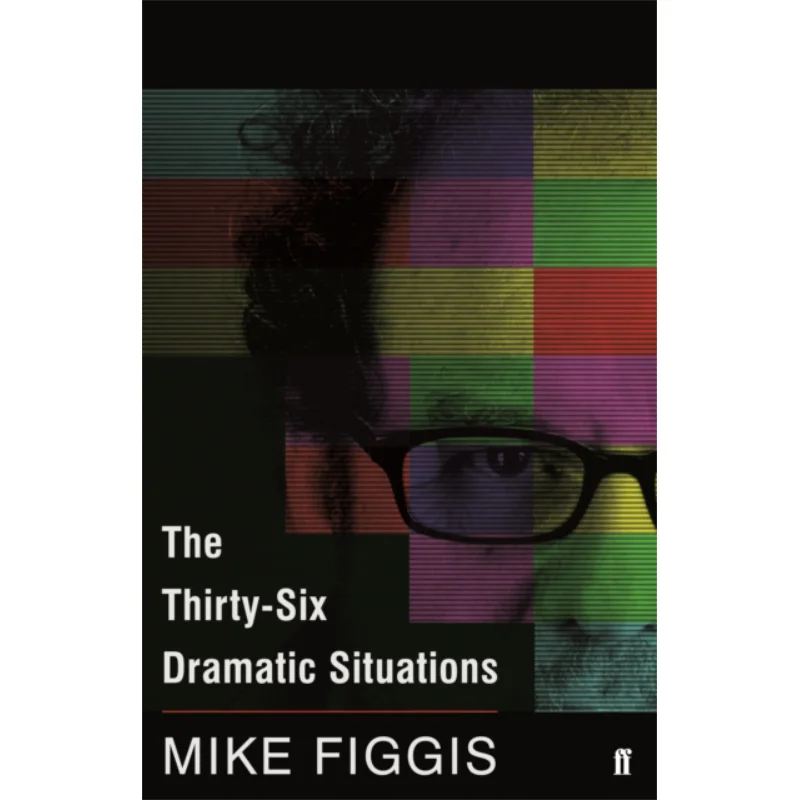 

The ThirtySix Dramatic Situations Mike Figgis Faber And Faber 9780571305049 Книга