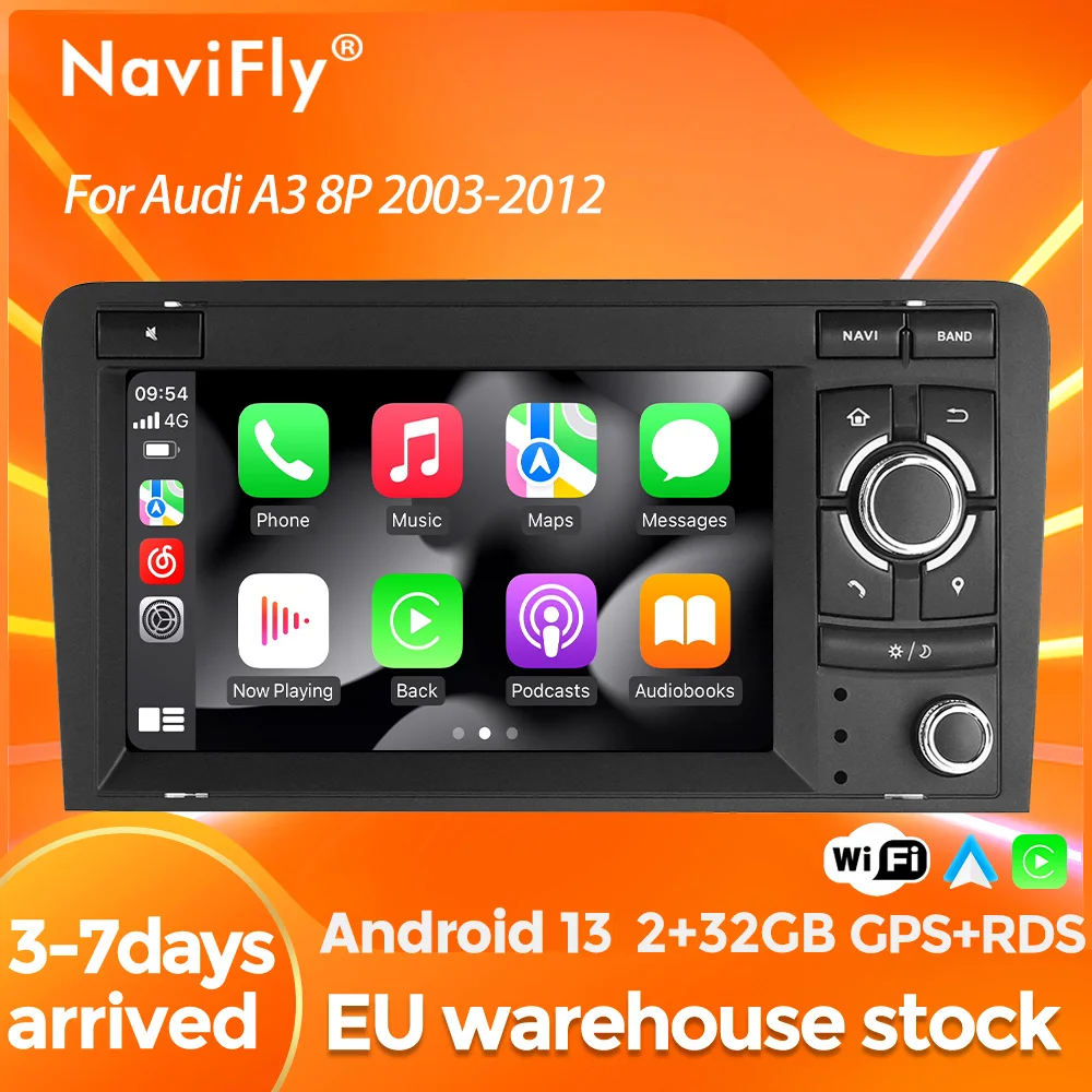 NaviFly Android 13 Wireless CarPlay Auto HD Video Media Player For Audi A3 8P 2003 - 2012 32GB ROM Storage WIFI GPS Navigation