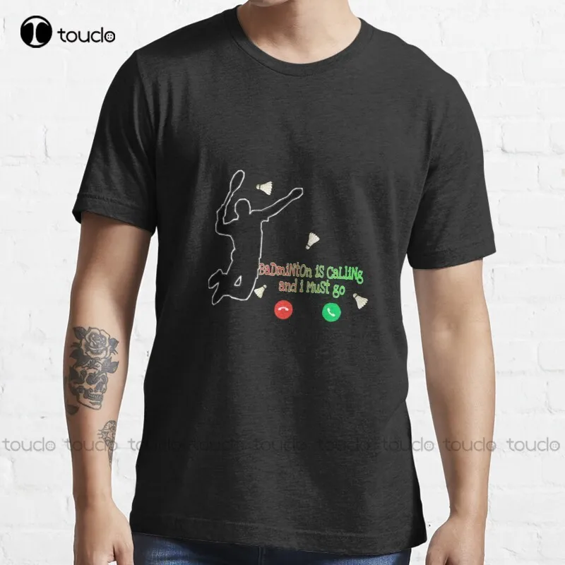 New Badminton Is Calling And I Must Go T-Shirt Mens T Shirts Cotton