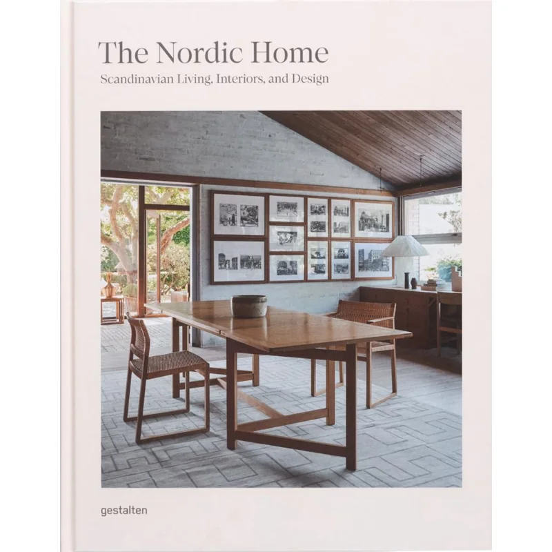 The Nordic Home Scandinavian Living Interiors And Design Gestalten Die Gestalten Verlag 9783967041682 Book