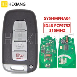 HE ID46 PCF7952 315MHz Keyless Go Chiave A Distanza Dell'automobile SY5HMFNA04 Per Hyundai Elantra Sonata Azera Genesis Veloster Equus Tucson