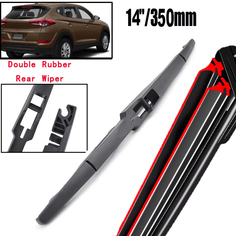 

Car Wiper 14" Rear Wiper Blade For Hyundai Tucson MK3 2015 - 2020 Windshield Windscreen Clean Tailgate Window Car Rain Brush