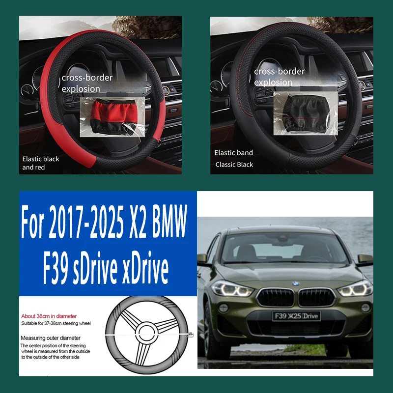 

For 2017-2025 X2 BMW F39 sDrive 38cm Steering Wheel Cover PU Leather Anti Slip Steer Wheel Protector Breathable Fiber Braid
