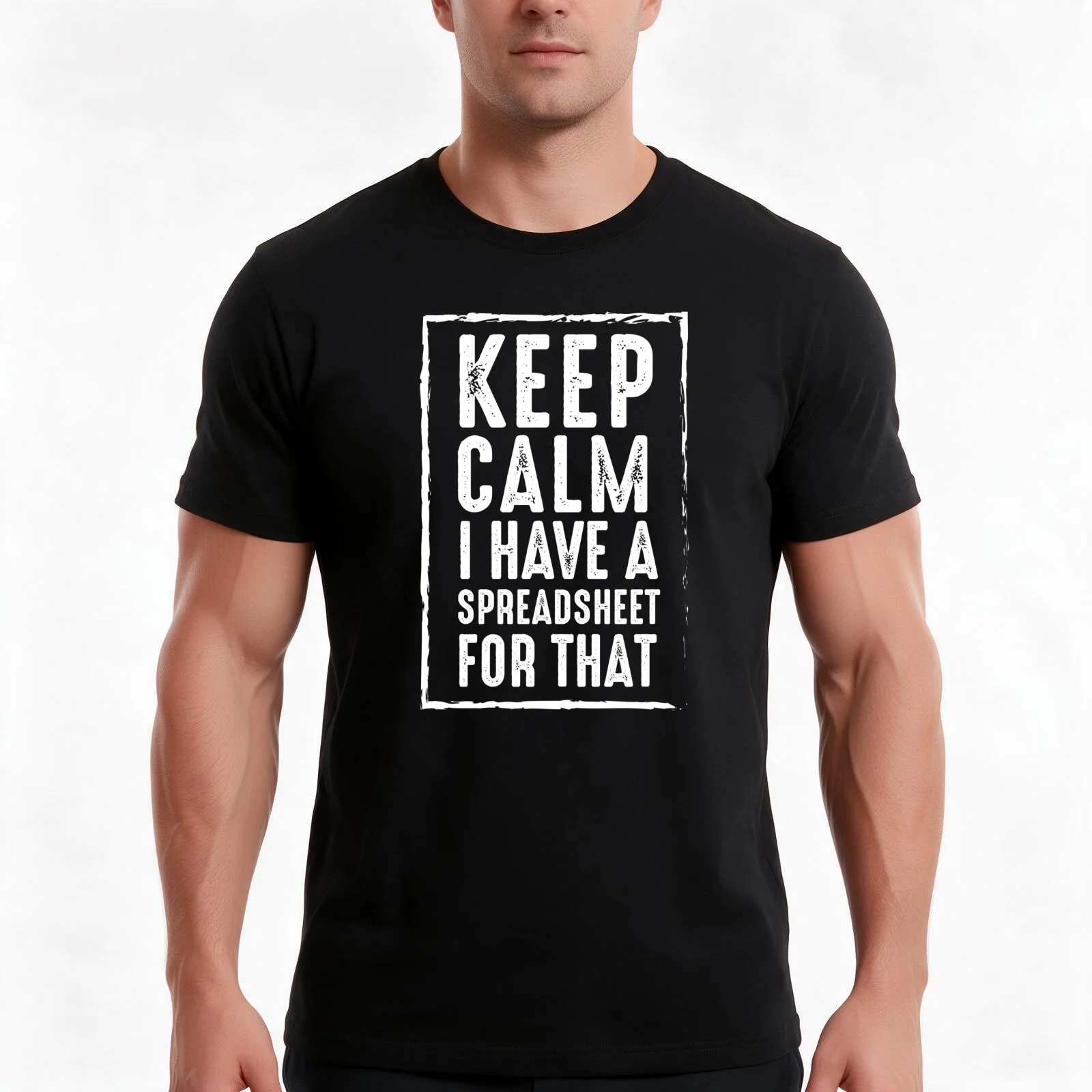 Keep Calm I Have A Spreadsheet For That T-Shirt Summer Casual Cotton Tee Oversized Streetwear Tops Vintage Graphic Print