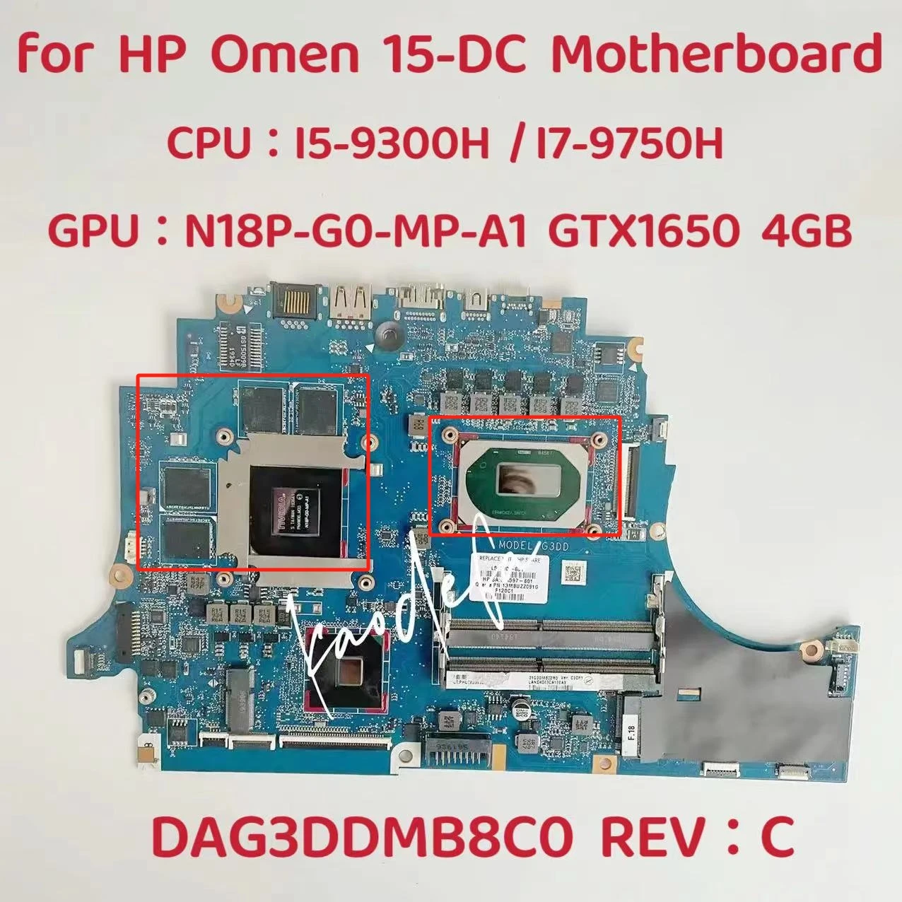 DAG3DDMB8C0 for HP Omen 15-DC Laptop Motherboard CPU:I5-9300H SRFCR I7-9750H SRFCP GPU:N18P-G0-MP-A1 GTX1650 4G DDR4 L51790-601