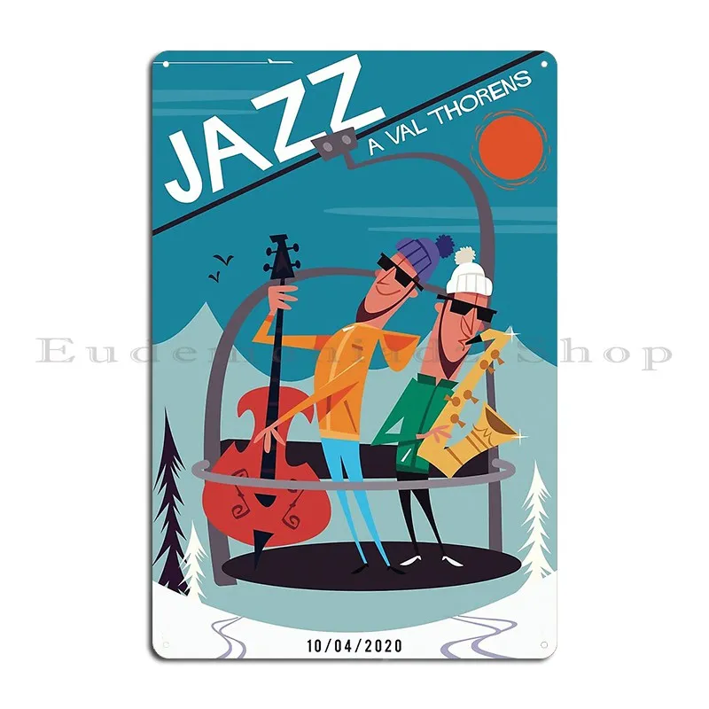 Val Thorens Jazz Poster Metal Sign Cinema Funny Iron Funny Personalized Tin Sign Poster