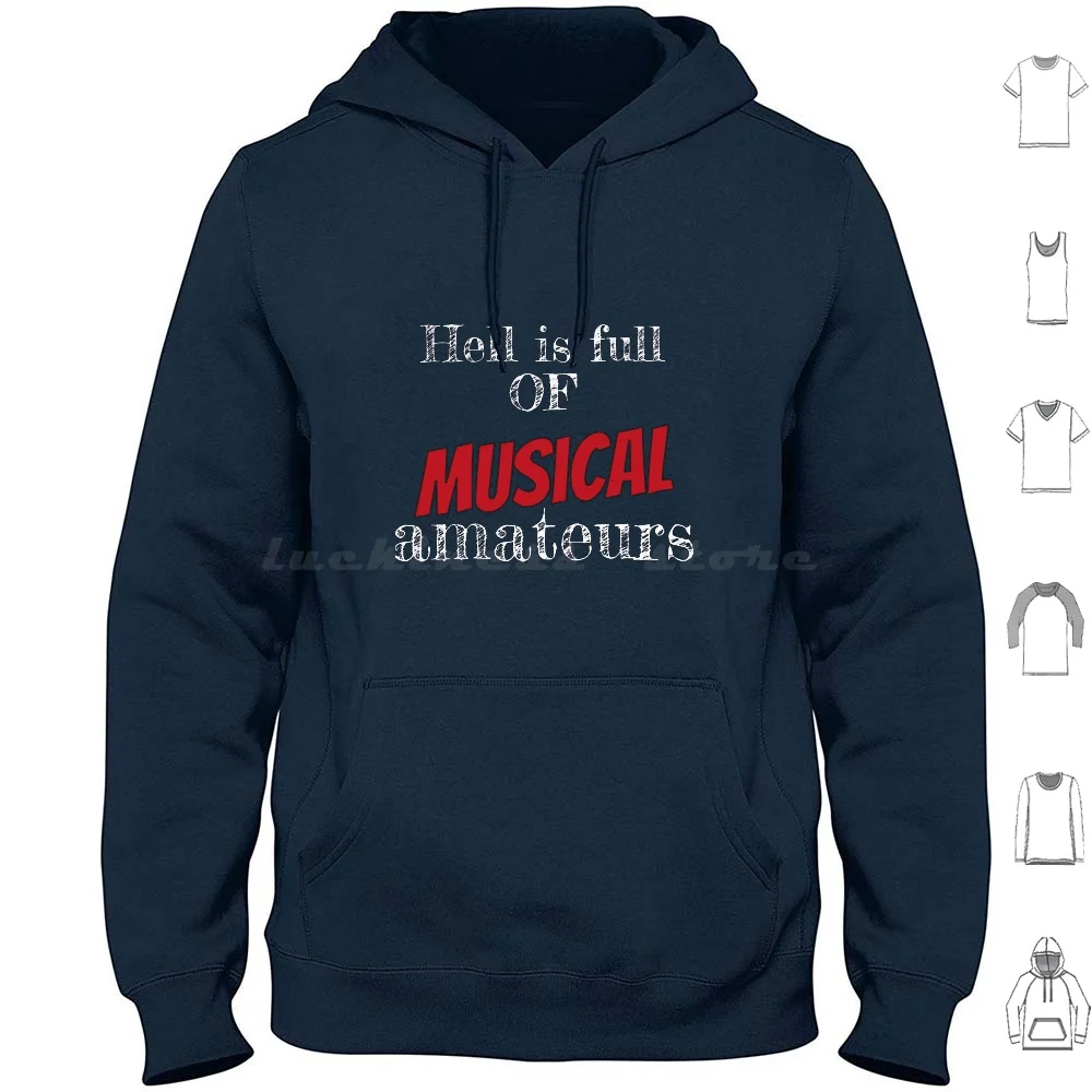 Good Live Candidly Close The Rhythm Sound Hell Is Full Of Musical Amateurs Gift For Fan Hoodies Long Sleeve Good Live