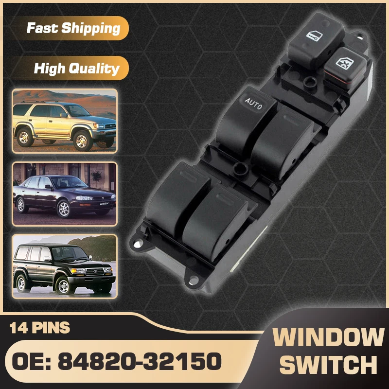 

84820-32150 Auto Car Power Window Switch For Toyota 4Runner 1996-1998 Toyota Camry 1989-1996 Toyota Land Cruiser 1991-1995