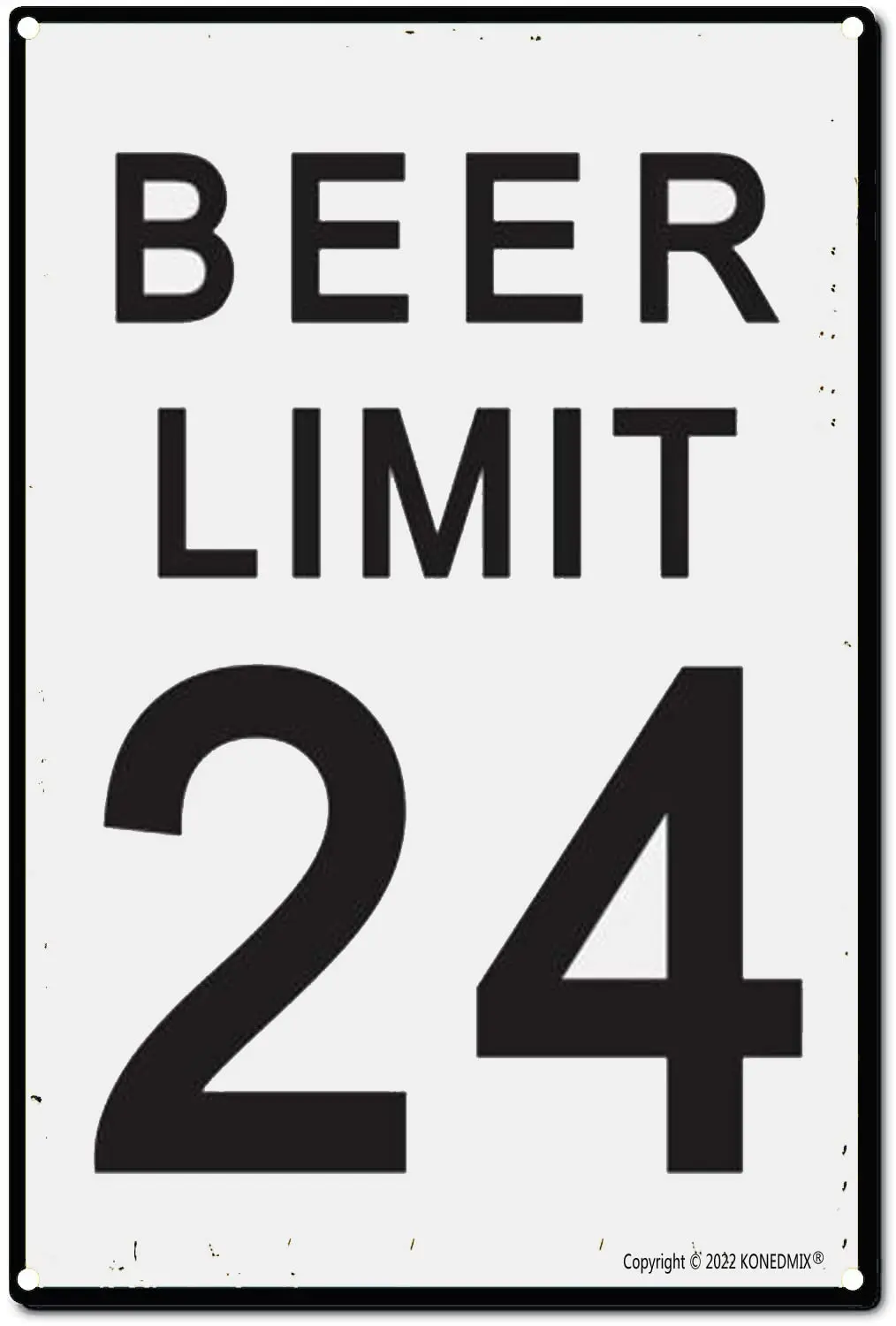 Funny Metal Tin Sign Beer Limit 24 Sign Garage Bar Decor Traffic Sign Man Cave Slow Down Signs 8x12INCH sign sign sign