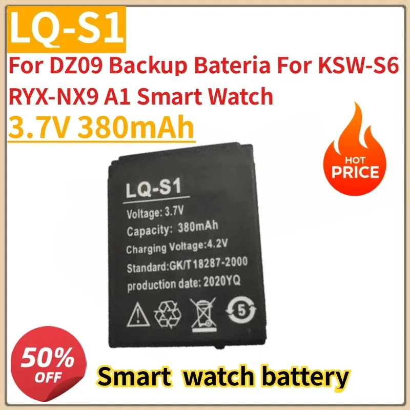 

New 3.7V 380mAh LQ S1 W9 SmartWatch Battery Rechargeable Li-ion Battery For DZ09 Backup Bateria KSW-S6 RYX-NX9 A1 Smart Watch