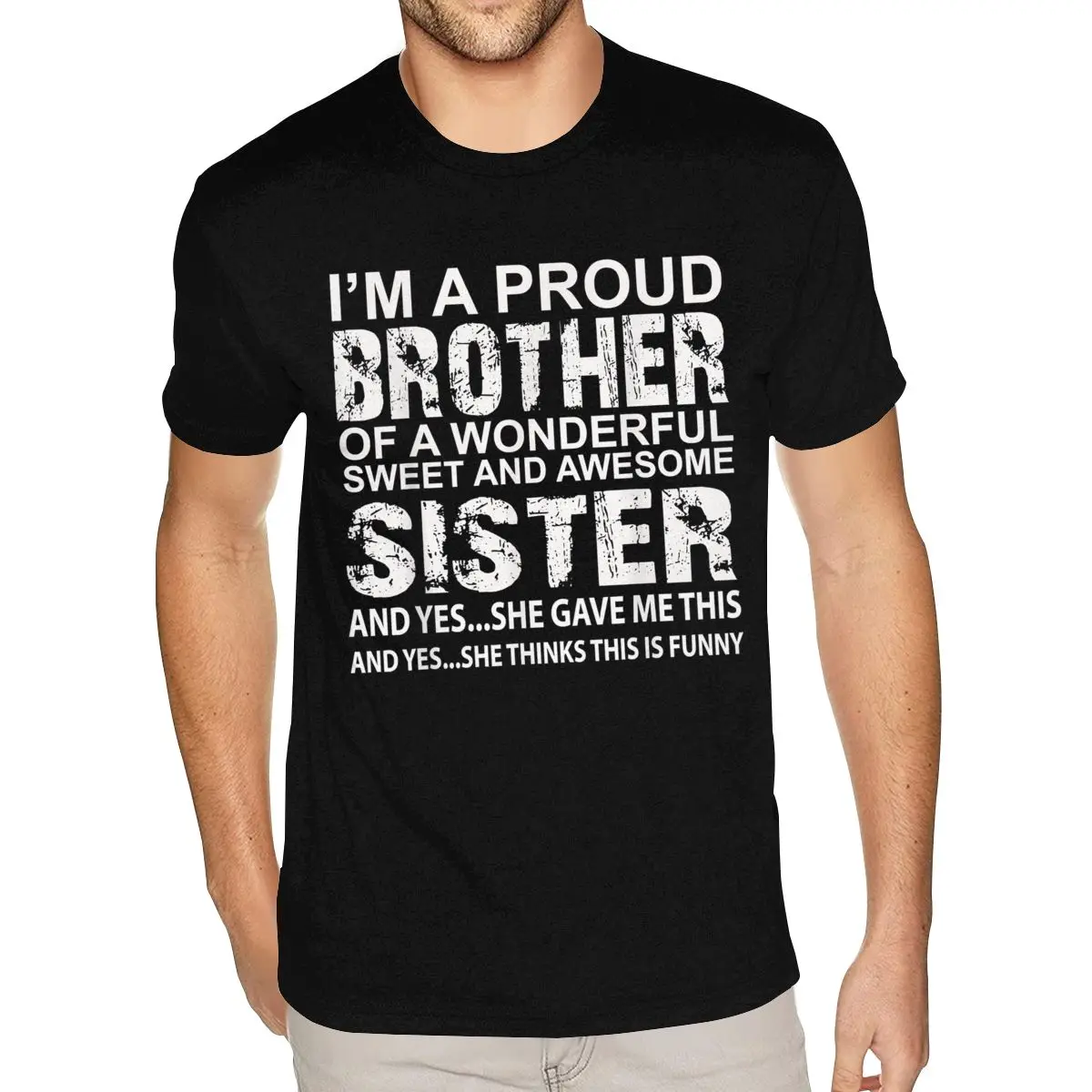 

Cheap Graphic I'm A Proud Brother Of A Wonderful Sweet And Awesome Sister Tees Shirt Mens Custom Print 100 Cotton Black T-Shirts