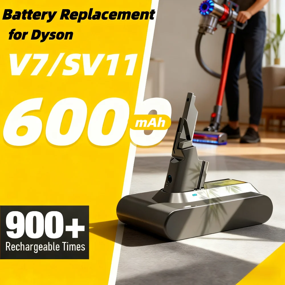

Battery Replacement for Dyson V7, 21.6V 6000mAh Battery Compatible with Dyson SV11 V7 Motorhead/Animal/Extra/Mattress/Absolute.