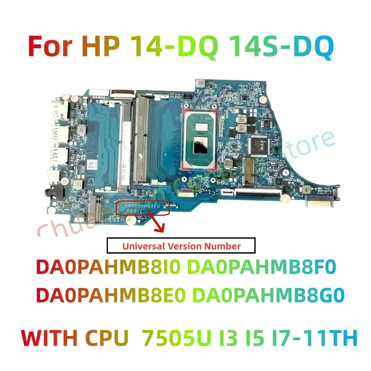 

DA0PAHMB8F0 DA0PAHMB8E0 DA0PAHMB8G0 DA0PAHMB8I0 motherboard for HP 14-DQ 14S-DQ 340S G7 laptop CPU: 7075U I3 I5 I7-11TH