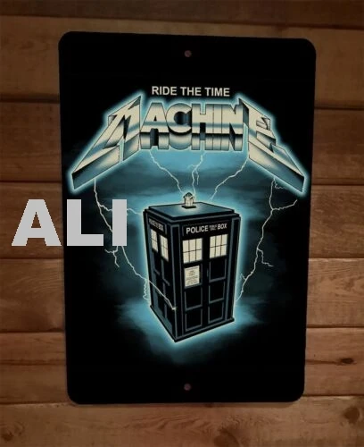 Ride The Time Machine Parody 8x12 Metal Wall Sign sign