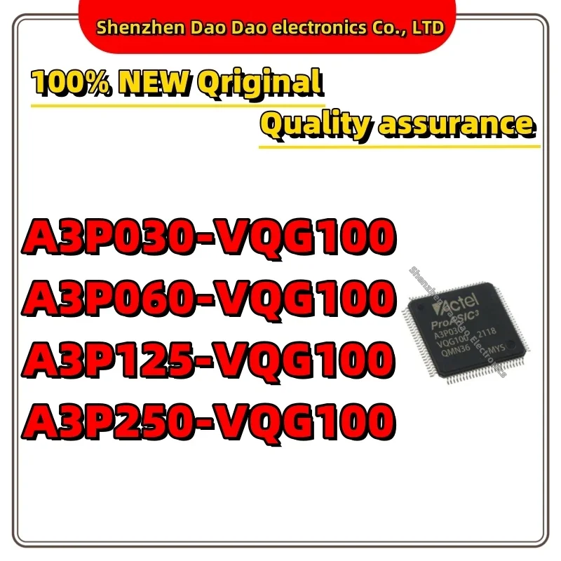 

A3P030-VQG100 A3P060-VQG100 A3P125-VQG100 A3P250-VQG100 IC MCU Chip VQFP-100 New original