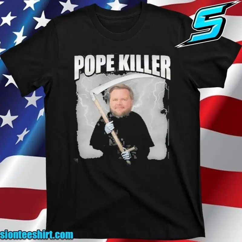 Pope Killer T Shirt 2025 Size S 5XL