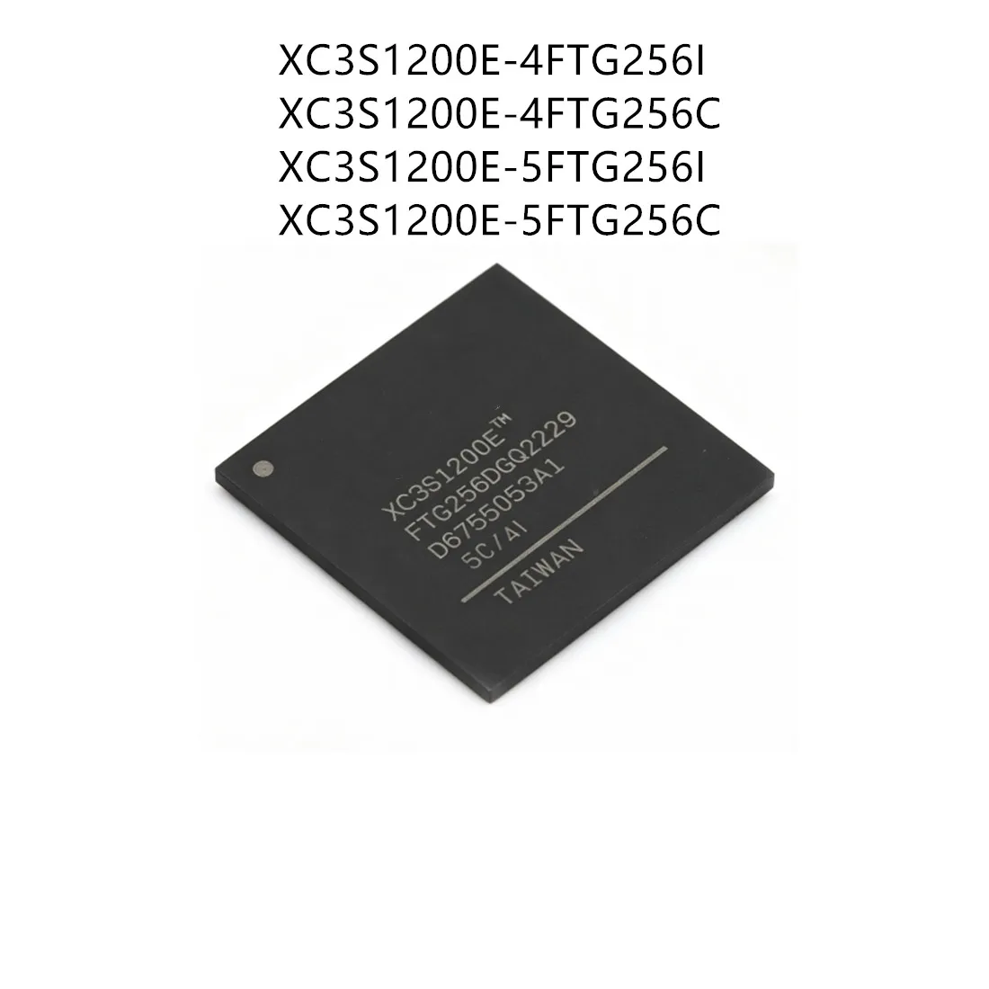 New original XC3S1200E-4FTG256I XC3S1200E-4FTG256C XC3S1200E-5FTG256I XC3S1200E-5FTG256C XC7A100T-3FTG256E