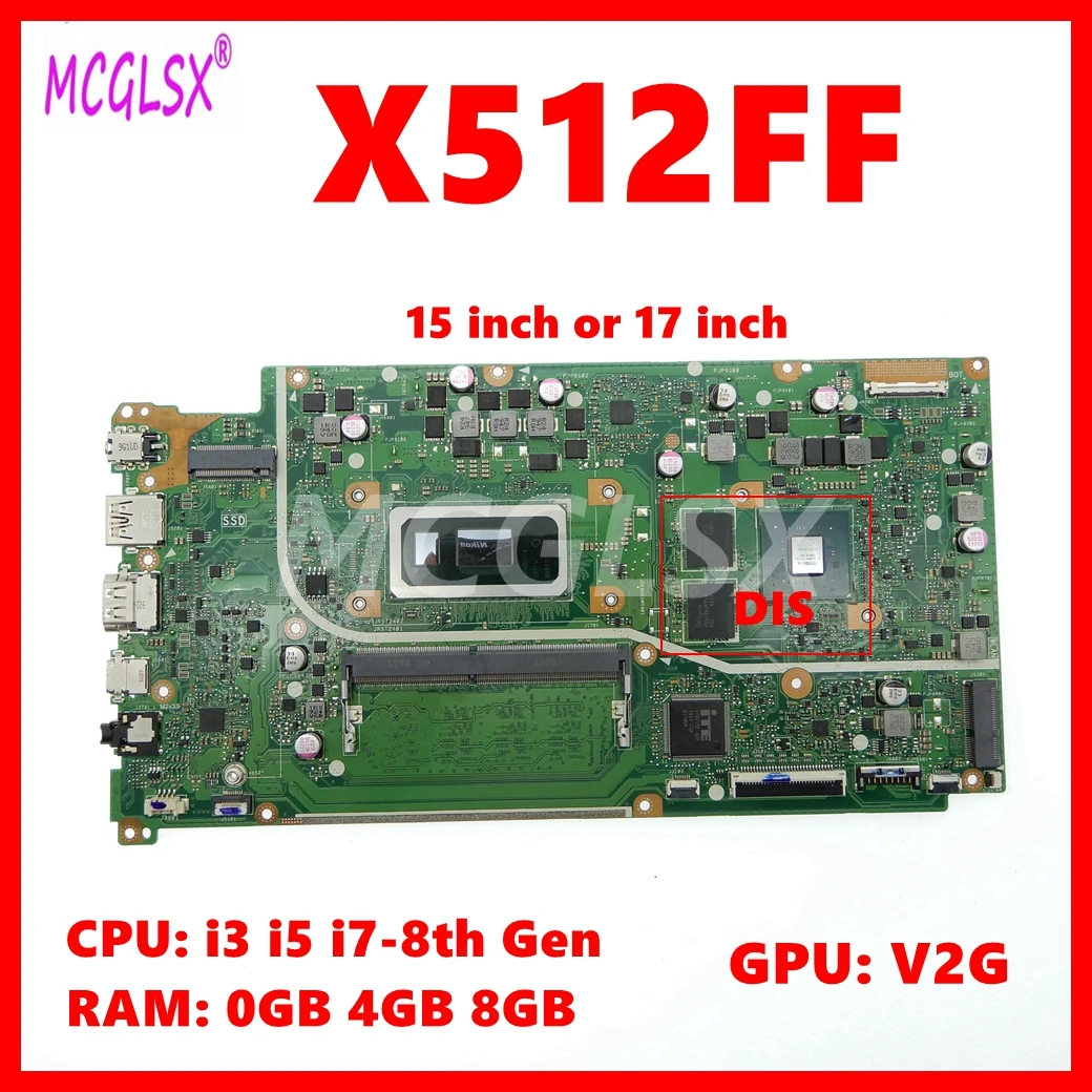 X512FF i3/i5/i7 CPU 0G/4G/8G RAM V2G-GPU Mainboard For Asus X512FB X512FF X512FA X512FJ X512FJG X712F X712FA Laptop Motherboard